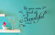 Be your own kind of beautiful wall art decal