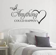 Anything could happen wall decal